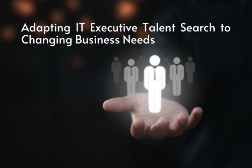 The Evolving Role of CIOs: How IT Executive Talent Search Recruiting is Keeping Up with Changing Business Needs